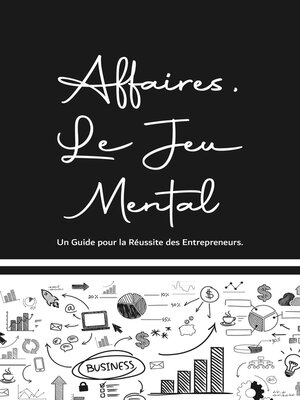 cover image of Affaires, Le Jeu Mental